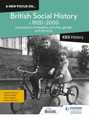 cover image of A new focus on...British Social History, c.1920–2000 for KS3 History